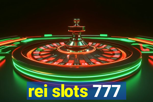 rei slots 777